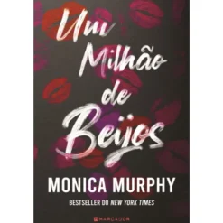 Um Milhão de Beijos de Monica Murphy