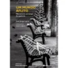 Um Mundo Aflito de José Jorge Letria