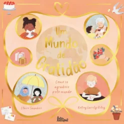 Um Mundo de Gratidão de Claire Saunders