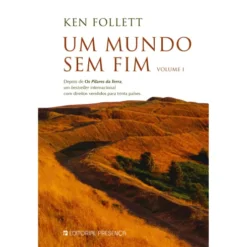 Um Mundo sem Fim - Volume I de Ken Follett