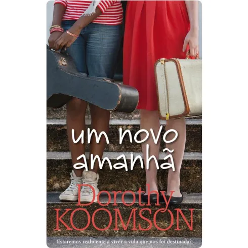 Um Novo Amanhã de Dorothy Koomson
