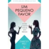 Um Pequeno Favor de Darcey Bell