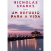 Um Refúgio para a Vidade Nicholas Sparks