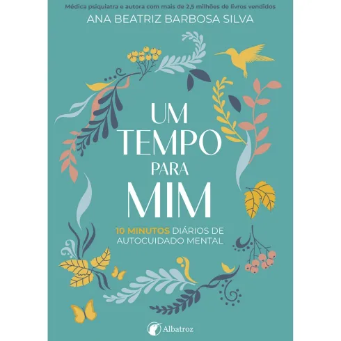 Um Tempo para Mim de Ana Beatriz Barbosa Silva
