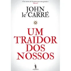 Um Traidor dos Nossos de John le Carré