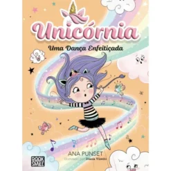 Unicórnia - Livro 6: uma Dança Enfeitiçada de Ana Punset