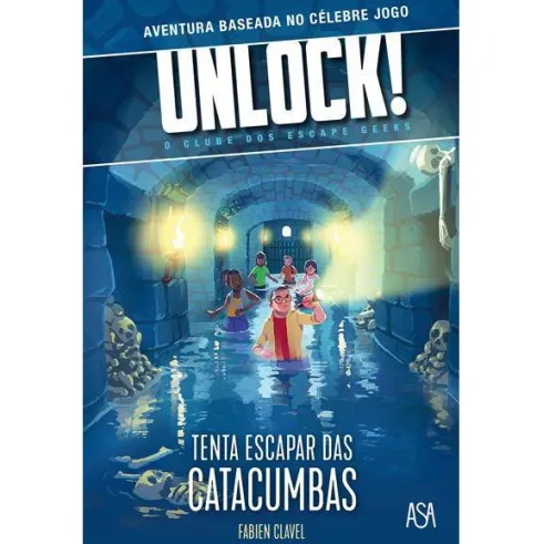 Unlock! Tenta Escapar das Catacumbas de Fabien Clavel