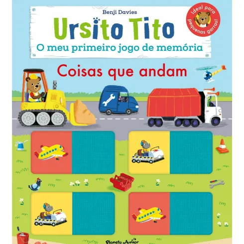 Ursito Tito - o Meu Primeiro Jogo da Memória: Coisas que Andam de Benji Davies