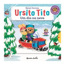 Ursito Tito - Um Dia Na Neve de Benji Davies