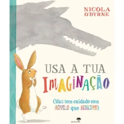 Usa A Tua Imaginação de Nicola O'Byrne