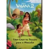Vaiana 2 - uma Caça ao Tesouro para a Maninha