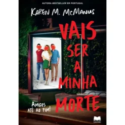 Vais Ser a Minha Morte de Karen M. McManus