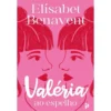 Valéria Ao Espelho de Elísabet Benavent