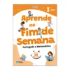 Vamos! - Aprende No Fim De Semana - Português E Matemática - 1.º Ano de Porto Editora