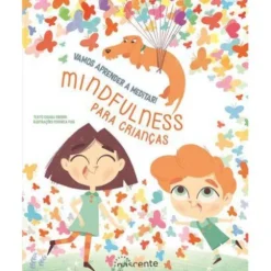 Vamos Aprender a Meditar! de Chiara Piroddi - Mindfulness para Crianças