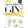 Vamos Beber um Gin? de Miguel Somsen