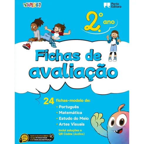 Vamos! - Fichas de Avaliação - 2.º Ano 24 Fichas-Modelo de Português, Matemática, Estudo do Meio, Artes Visuais
