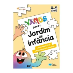 Vamos para o Jardim de Infância - Linguagem Oral e Abordagem à Escrita - 4-5 Anos