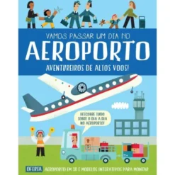 Vamos Passar um Dia no Aeroporto - Aventureiros de Altos Voos! de Timothy Knapman