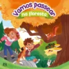 Vamos Passear na Floresta de Marie Tibi e Shiillia