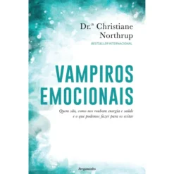 Vampiros Emocionais de Christiane Northrup