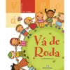 Vá de Roda - Pré-Escolar - 4 - 5 Anos de M.ª Carolina Pereira Rosa