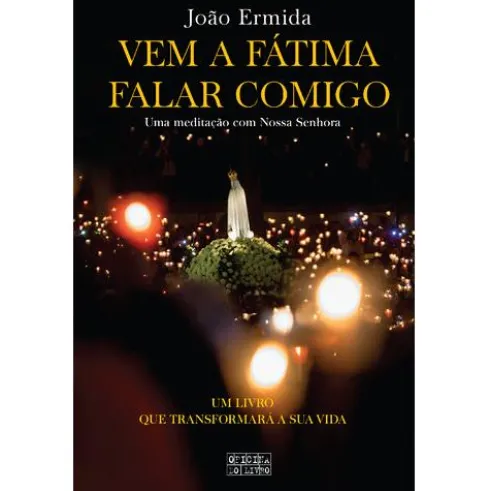 Vem a Fátima Falar Comigo de João Ermida