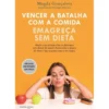 Vencer a Batalha com a Comida de Magda Gonçalves