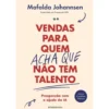 Vendas para Quem (Acha Que) Não Tem Talento de Mafalda Johannsen