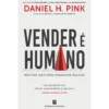 Vender é Humano de Daniel H. Pink