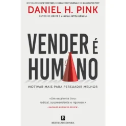 Vender é Humano de Daniel H. Pink