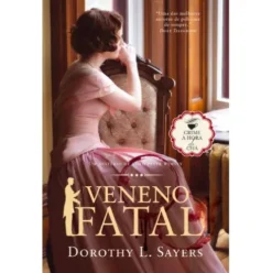 Veneno Fatal de Dorothy L. Sayers