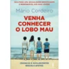 Venha Conhecer o Lobo Mau de Mário Cordeiro