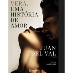 Vera - Uma História De Amor de Juan Del Val