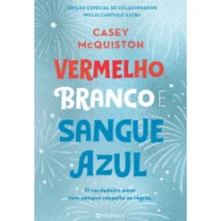 Vermelho, Branco e Sangue Azul - Edição Especial de Casey McQuiston