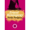 Verão Perigoso de Ernest Hemingway