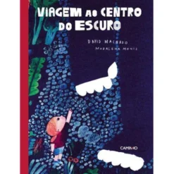 Viagem ao Centro do Escuro de David Machado