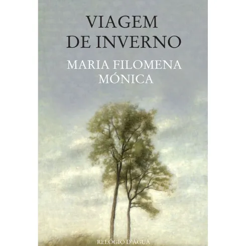 Viagem De Inverno de Maria Filomena Mónica