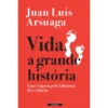 Vida, a Grande História de Juan Luis Arsuaga