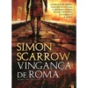 Vingança de Roma de Simon Scarrow