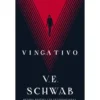 Vingativo de V. E. Schwab