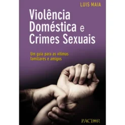 Violência Doméstica e Crimes Sexuais de Luís Maia