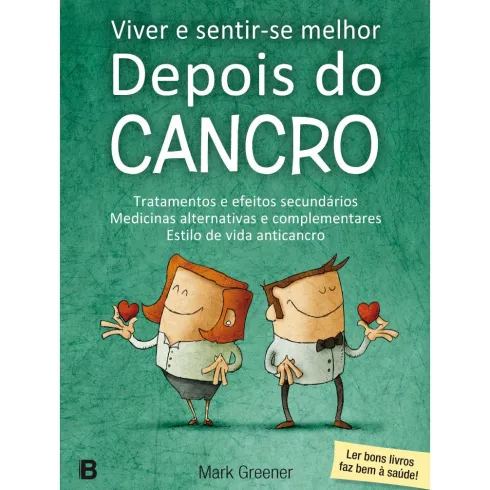 Viver e Sentir-se Melhor Depois do Cancro de Mark Greener