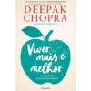Viver Mais e Melhor de Deepak Chopra e David Simon