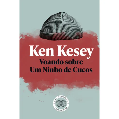 Voando Sobre um Ninho de Cucos de Ken Kesey