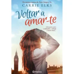 Voltar a Amar-te de Carrie Elks