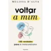 Voltar A Mim de Melissa DAlva