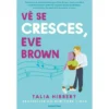 Vê se Cresces, Eve Brown de Talia Hibbert