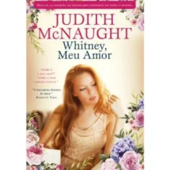 Whitney, Meu Amor de Judith McNaught