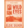 Wild Eyes de Elsie Silver
